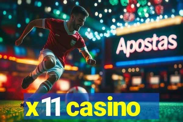 x11 casino